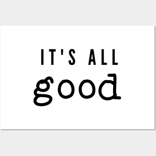 It's All Good Posters and Art